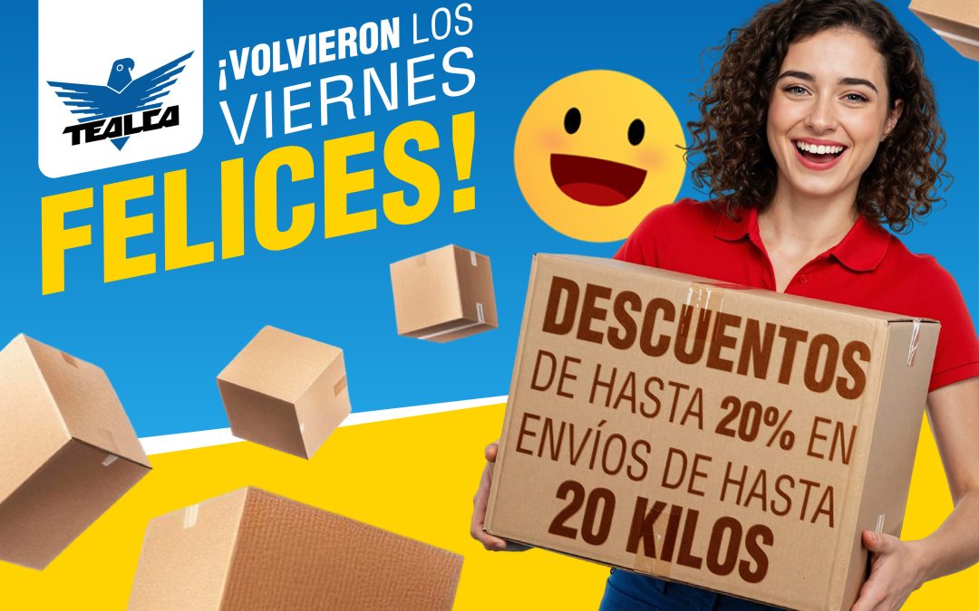 Viernes Felices TEALCA: hasta 20% de descuento en tus envíos nacionales