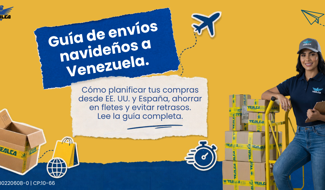 Guía paso a paso para planificar tus compras y envíos navideños a Venezuela desde EE. UU. y España